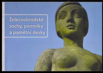 Železnobrodské sochy, pomníky a pamětní desky