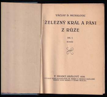 Václav D Michalovic: Železný král a páni z Růže