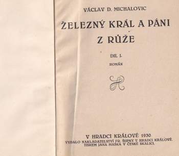 Václav D Michalovic: Železný král a páni z Růže