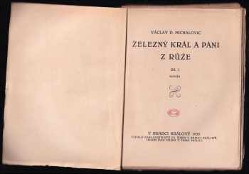 Václav D Michalovic: Železný král a páni z Růže