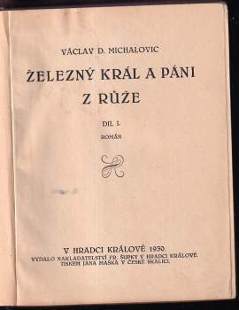 Václav D Michalovic: Železný král a páni z Růže