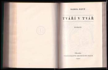 Karel Nový: Železný kruh - románová trilogie - Samota Křešín + Srdce ve vichru + Tváří v tvář - DEDIKACE / PODPIS KAREL NOVÝ