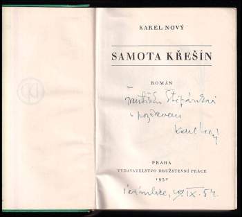 Karel Nový: Železný kruh - románová trilogie - Samota Křešín + Srdce ve vichru + Tváří v tvář - DEDIKACE / PODPIS KAREL NOVÝ