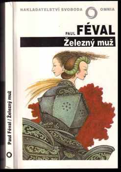 Paul Féval: Železný muž