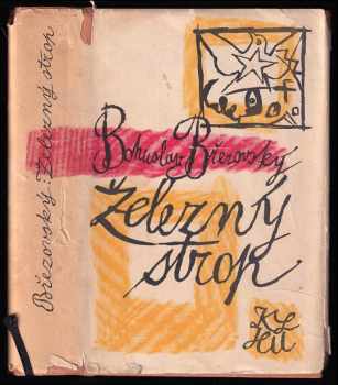 Železný strop - Bohuslav Březovský (1961, Státní nakladatelství krásné literatury, hudby a umění) - ID: 177219