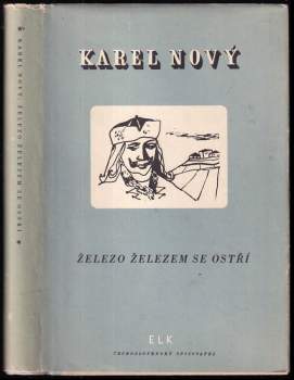 Karel Nový: Železo železem se ostří