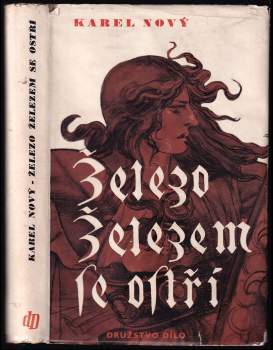 Karel Nový: Železo železem se ostří