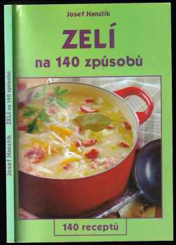 Josef Hanzlík: Zelí na 140 způsobů
