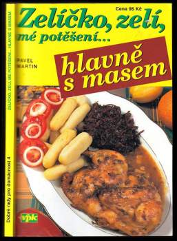 Zelíčko, zelí, mé potěšení-- hlavně s masem