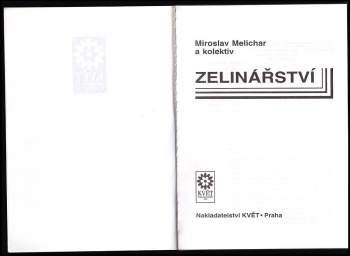 Miroslav Melichar: Zelinářství
