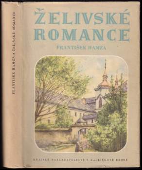 František Hamza: Želivské romance