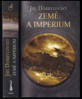 Země a impérium - Jiří Dobrylovský (2005, Triton) - ID: 474967