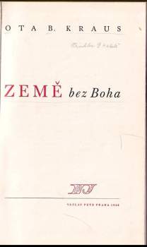 Ota B Kraus: Země bez Boha + Svědectví o statečnosti V JEDNOM SVAZKU