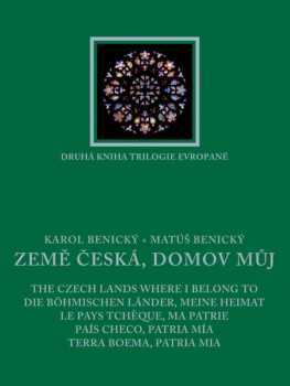 Karol Benický: Země česká, domov můj
