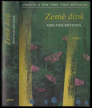 Ann Patchett: Země divů