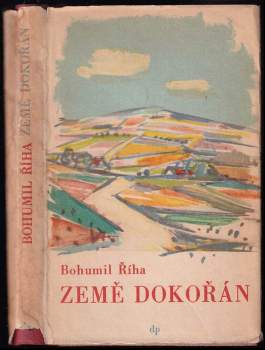 Bohumil Říha: Země dokořán