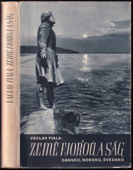Země fjordů a ság : Dánsko, Norsko, Švédsko - Václav Fiala (1942, Orbis) - ID: 772526