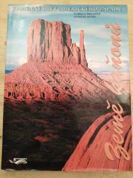 Země kaňonů : kamenné divy amerického Západu - Isabella Brega (1997, Knihcentrum) - ID: 247423