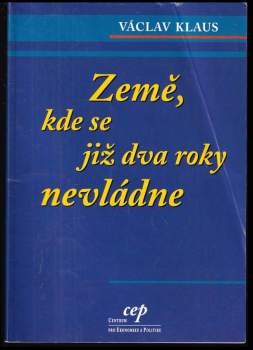 Václav Klaus: Země, kde se již dva roky nevládne
