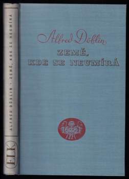 Alfred Döblin: Země, kde se neumírá