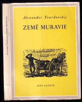 Aleksandr Trifonovič Tvardovskij: Země Muravie