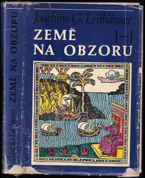 Joachim Gustav Leithäuser: Země na obzoru