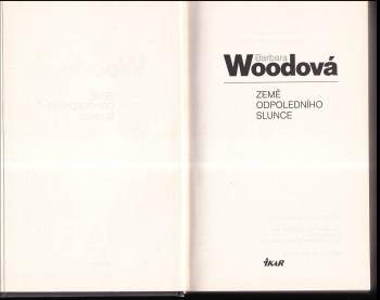 Barbara Wood: Země odpoledního slunce