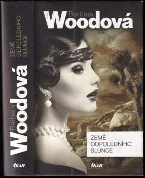 Barbara Wood: Země odpoledního slunce