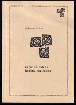 Země okleštěna - rodina roztržena