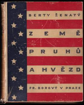 Berty Ženatý: Země pruhů a hvězd
