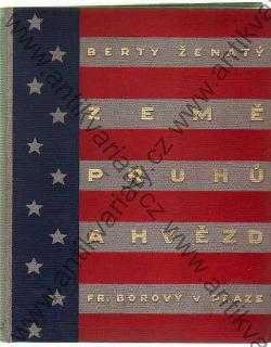 Berty Ženatý: Země pruhů a hvězd