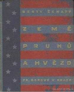 Berty Ženatý: Země pruhů a hvězd