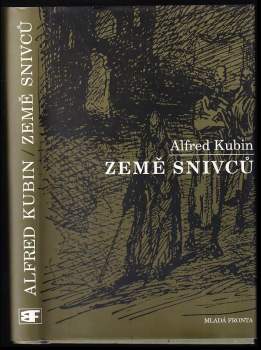 Země snivců : fantastický román - Alfred Kubin (1997, Mladá fronta) - ID: 833743