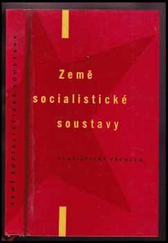 Alexej Bálek: Země socialistické soustavy : Statistický přehled