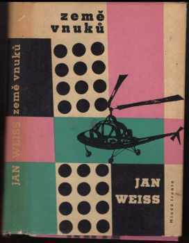 Jan Weiss: Země vnuků