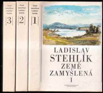 Země zamyšlená : [1] - Ladislav Stehlík (1986, Československý spisovatel) - ID: 1156181