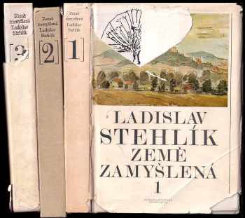 Ladislav Stehlík: Země zamyšlená