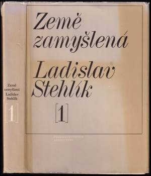 Ladislav Stehlík: Země zamyšlená