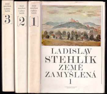 Země zamyšlená - Ladislav Stehlík (1974, Československý spisovatel) - ID: 2014996