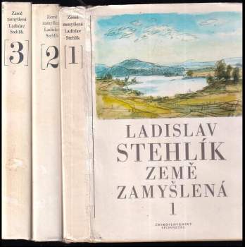 Ladislav Stehlík: Země zamyšlená