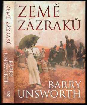 Barry Unsworth: Země zázraků