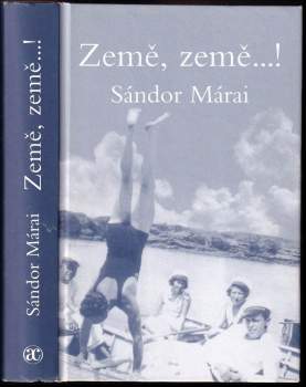 Sándor Márai: Země, země--!