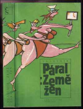 Země žen - Vladimír Páral (1988, Československý spisovatel) - ID: 476023