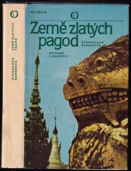 Stanislava Ramešová: Země zlatých pagod