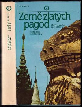 Stanislava Ramešová: Země zlatých pagod