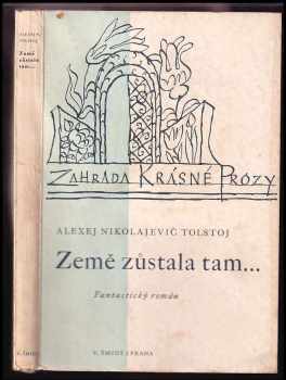 Aleksej Nikolajevič Tolstoj: Země zůstala tam--