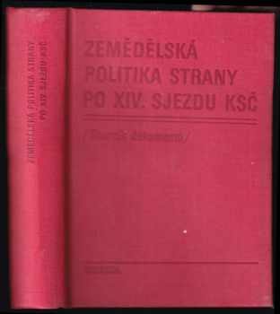 Zemědělská politika strany po 14. sjezdu KSČ