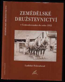 Zemědělské družstevnictví v Československu do roku 1952