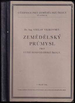 Zemědělský průmysl pro vyšší hospodářské školy