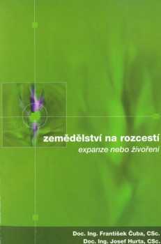 František Čuba: Zemědělství na rozcestí